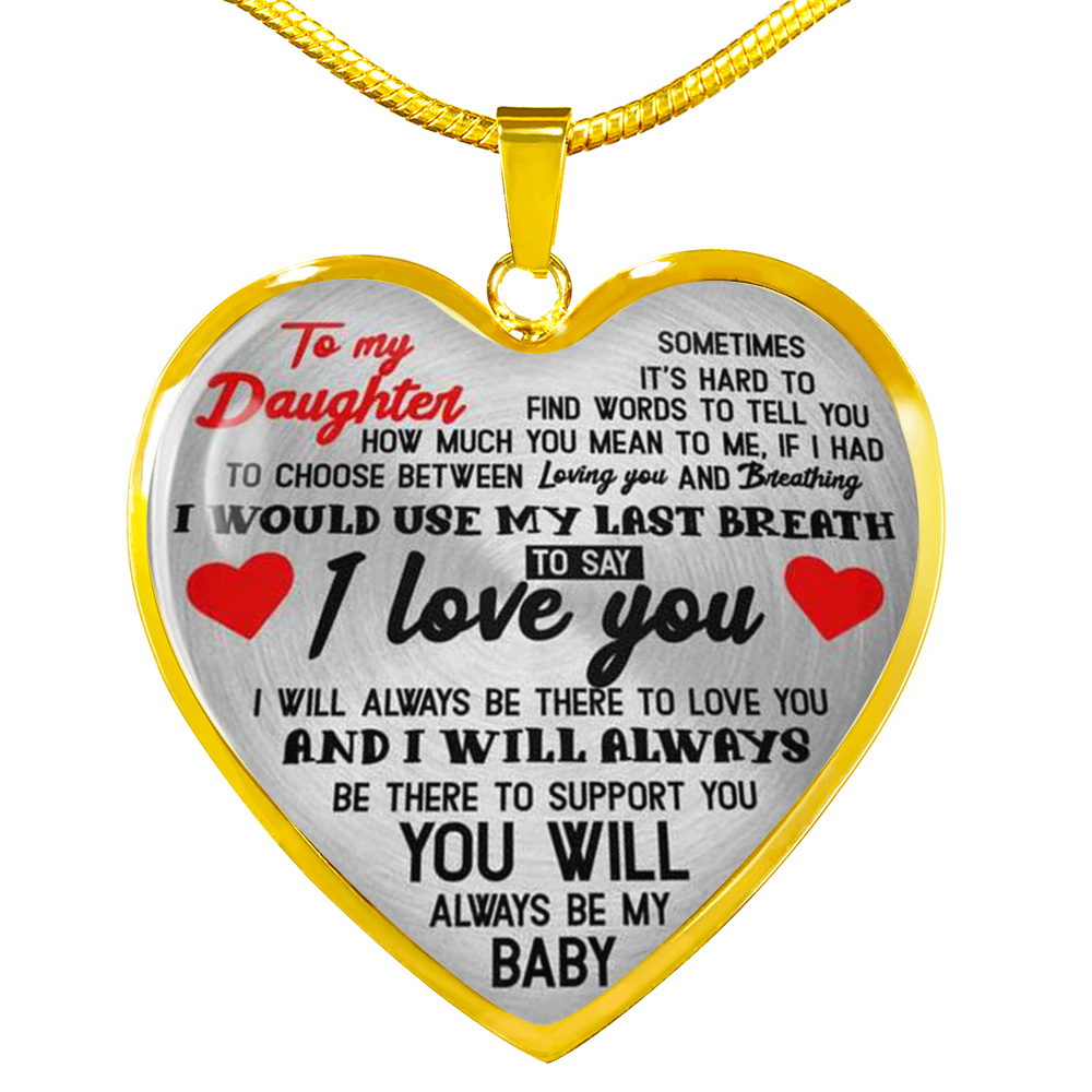 To my Daughter my baby Luxury Heart Shape Necklace Anniversary Gift for Daughter
