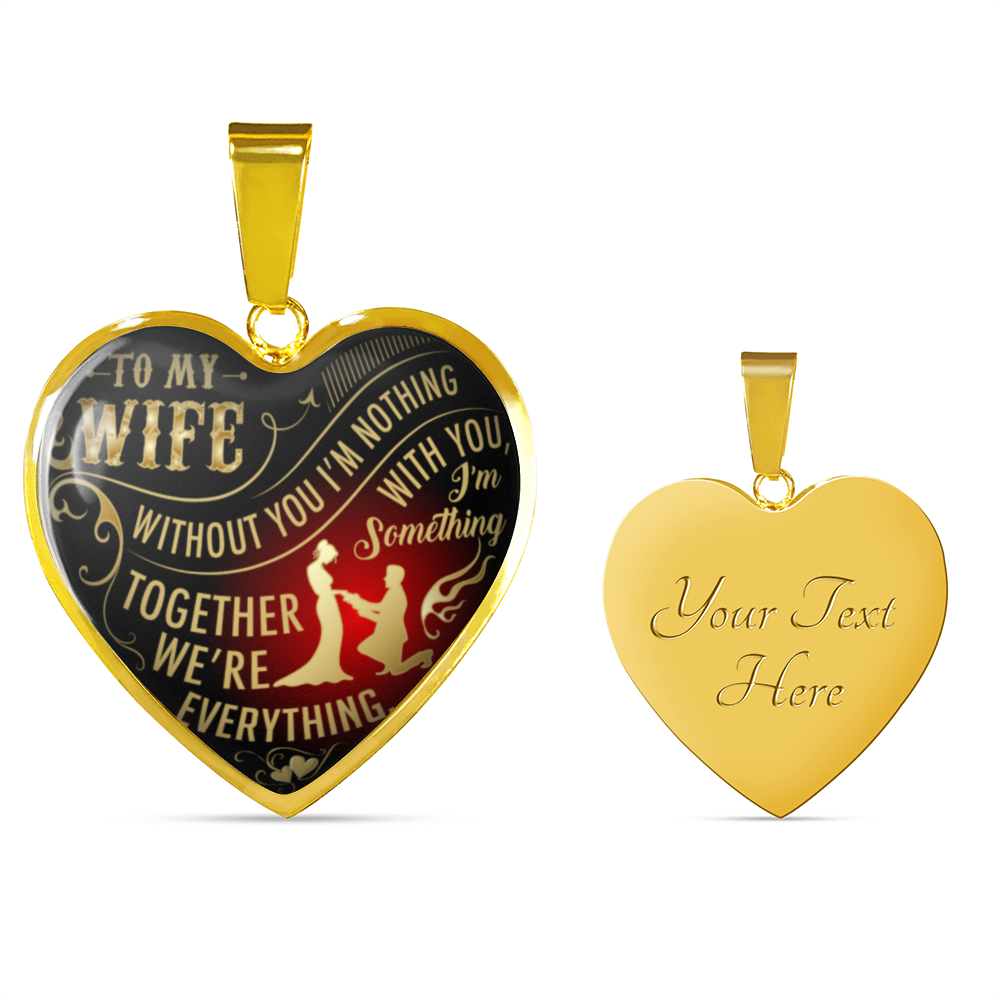 To My Wife Heart Necklace - Pendant Romantic Chain - Best Gift For Your Wife