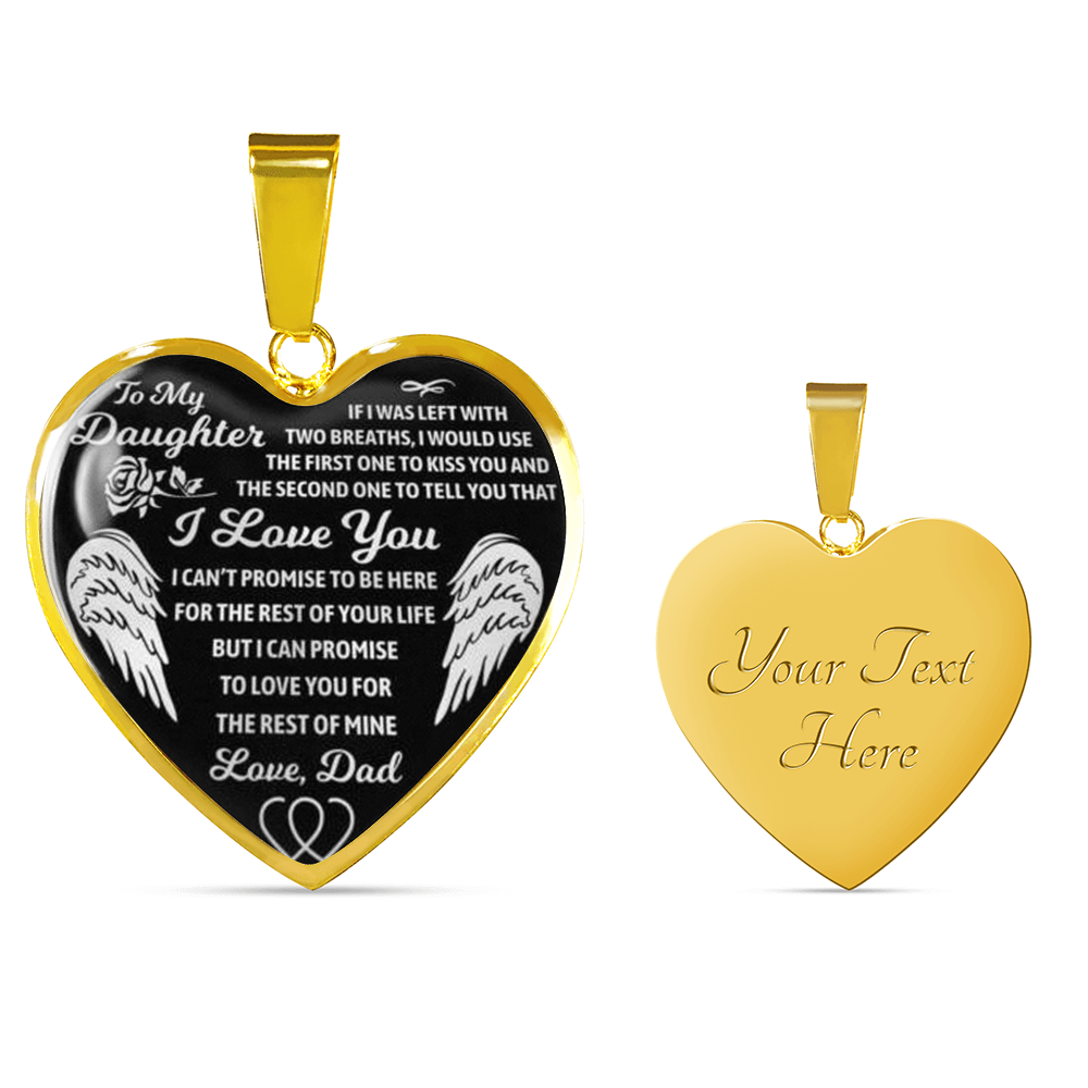 TO MY DAUGHTER HEART NECKLACE - I LOVE YOU FOR THE REST OF MY LIFE