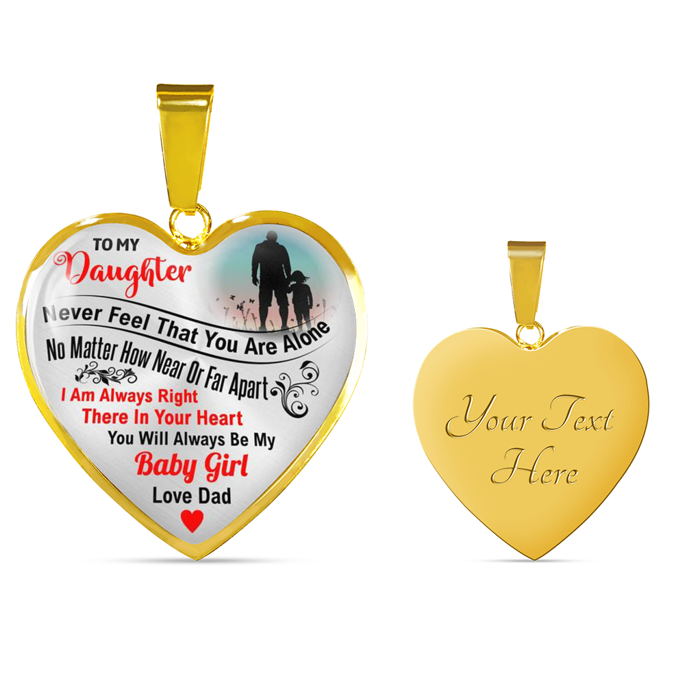 To My Daughter Love Dad - I Am Always Right There In Your Heart Necklace