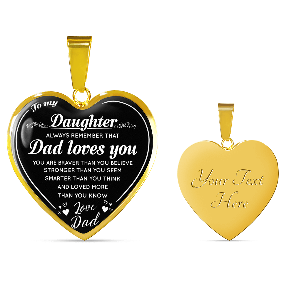 To My Daughter Heart Necklace Love Dad - Dad Loves You - from Father