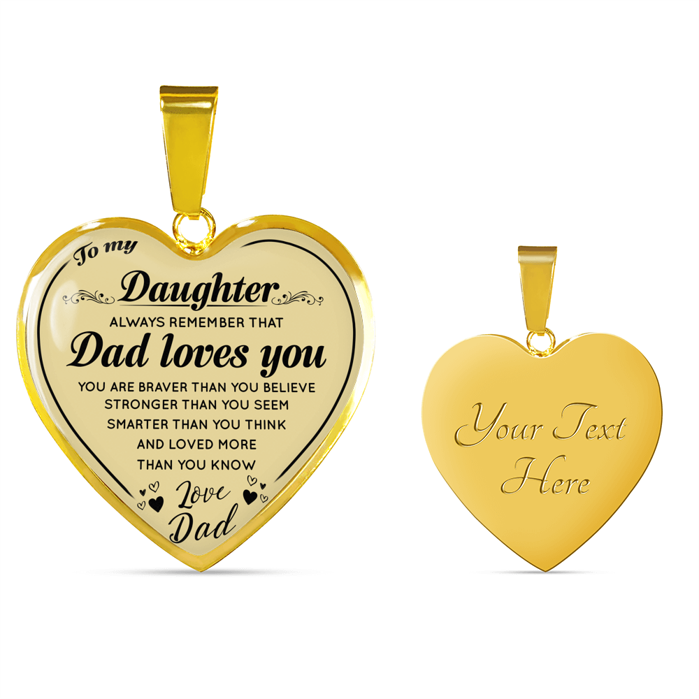 To My Daughter Heart Necklace Love Dad - Daddy Loves You - from Father