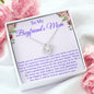 To My Boyfriend's Mom Necklace, For My Boyfriend's Mom, Birthday Gift