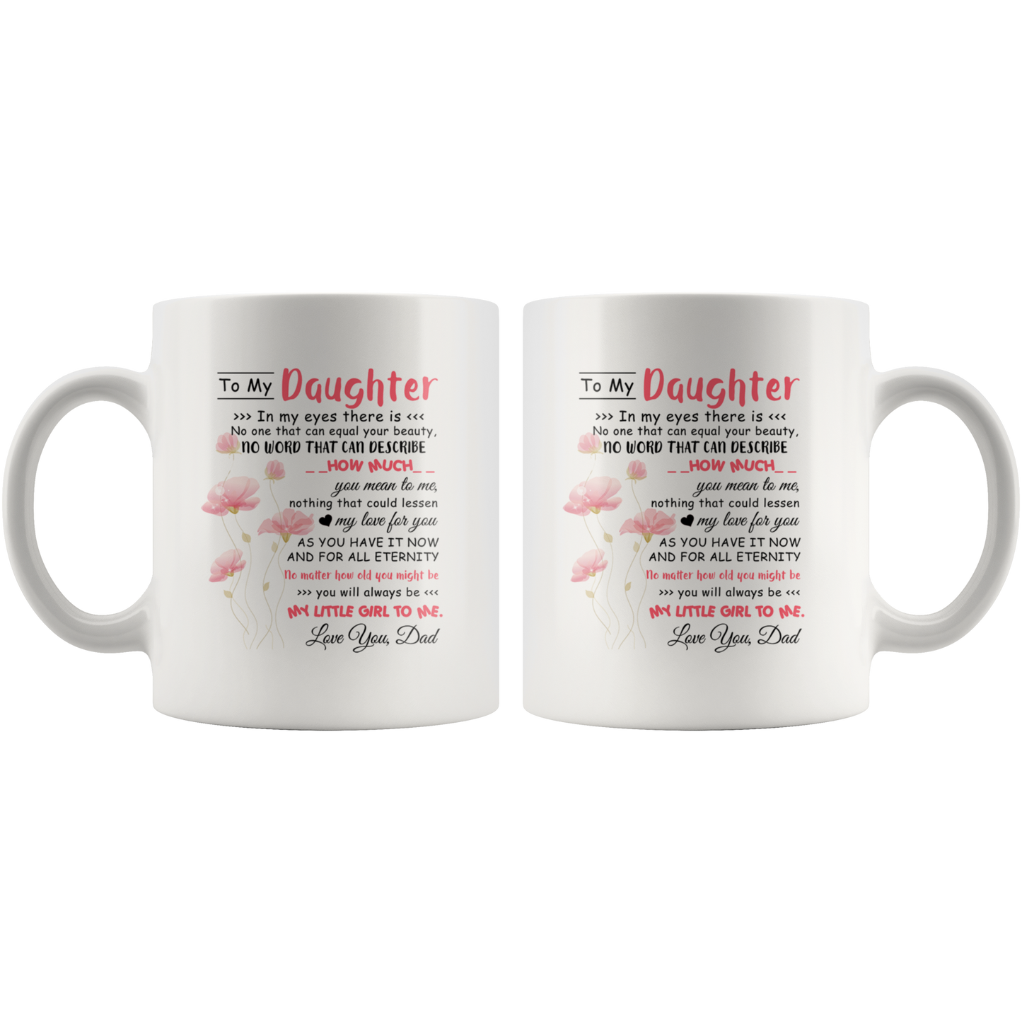 To My Daughter Love Dad Coffee Mug Best Daughter Gifts