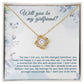 Be My Girlfriend Proposal, Will You Be My Girlfriend Gift, Future Girlfriend