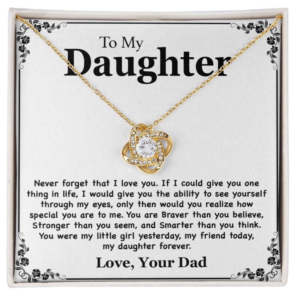 To My Daughter Necklace - Never Forget That I Love You - Love Your Dad Gift