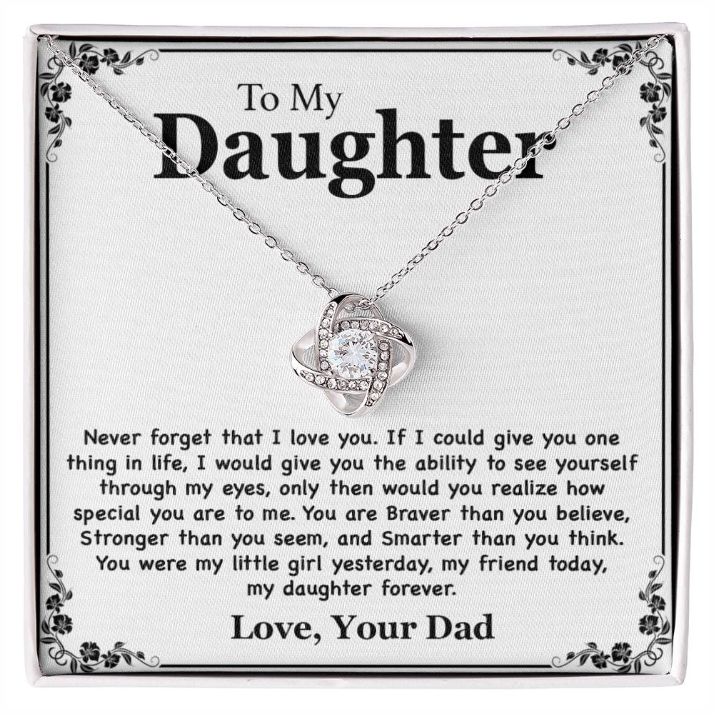 To My Daughter Necklace - Never Forget That I Love You - Love Your Dad Gift