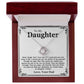 To My Daughter Necklace - Never Forget That I Love You - Love Your Dad Gift