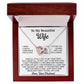 To My Beautiful Wife Necklace, Gift From Husband, Anniversary Gifts For Wife
