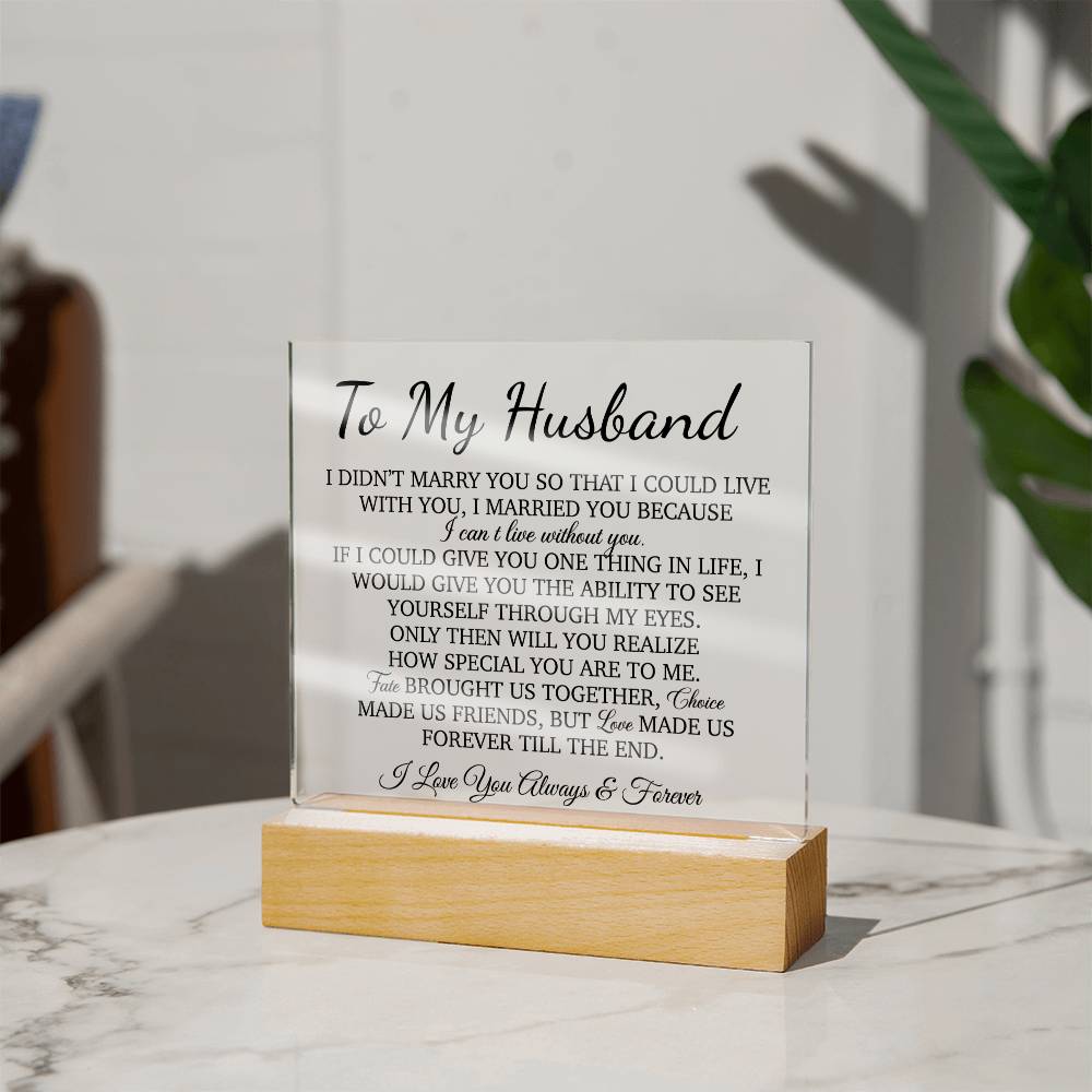 To My Husband Acrylic Plaque, Gift for Husband, Husband Work Gift, Husband Birthday Gift