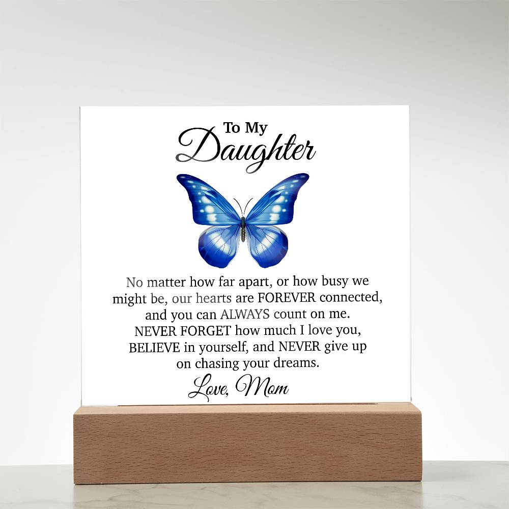 To My Daughter Acrylic Plaque, Gift from Mom, Sentimental Gift for Daughter