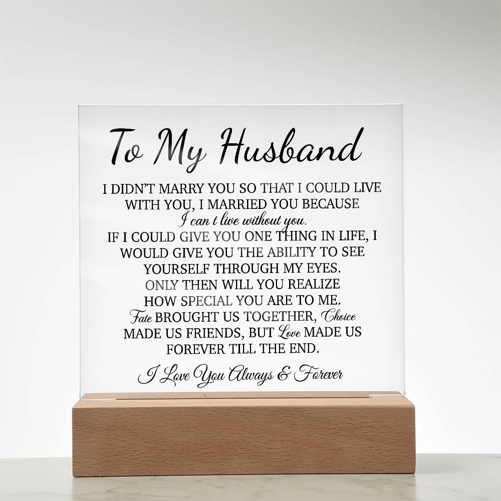 To My Husband Acrylic Plaque, Gift for Husband, Husband Work Gift, Husband Birthday Gift