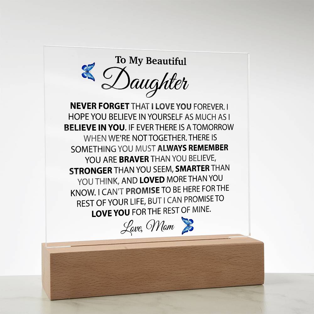 To My Daughter Acrylic Plaque, Gift from Mom, Birthday Gift for Daughter