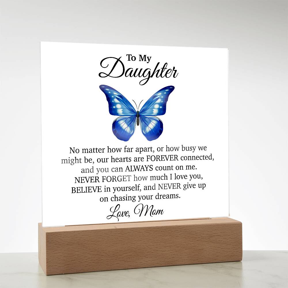 To My Daughter Acrylic Plaque, Gift from Mom, Sentimental Gift for Daughter