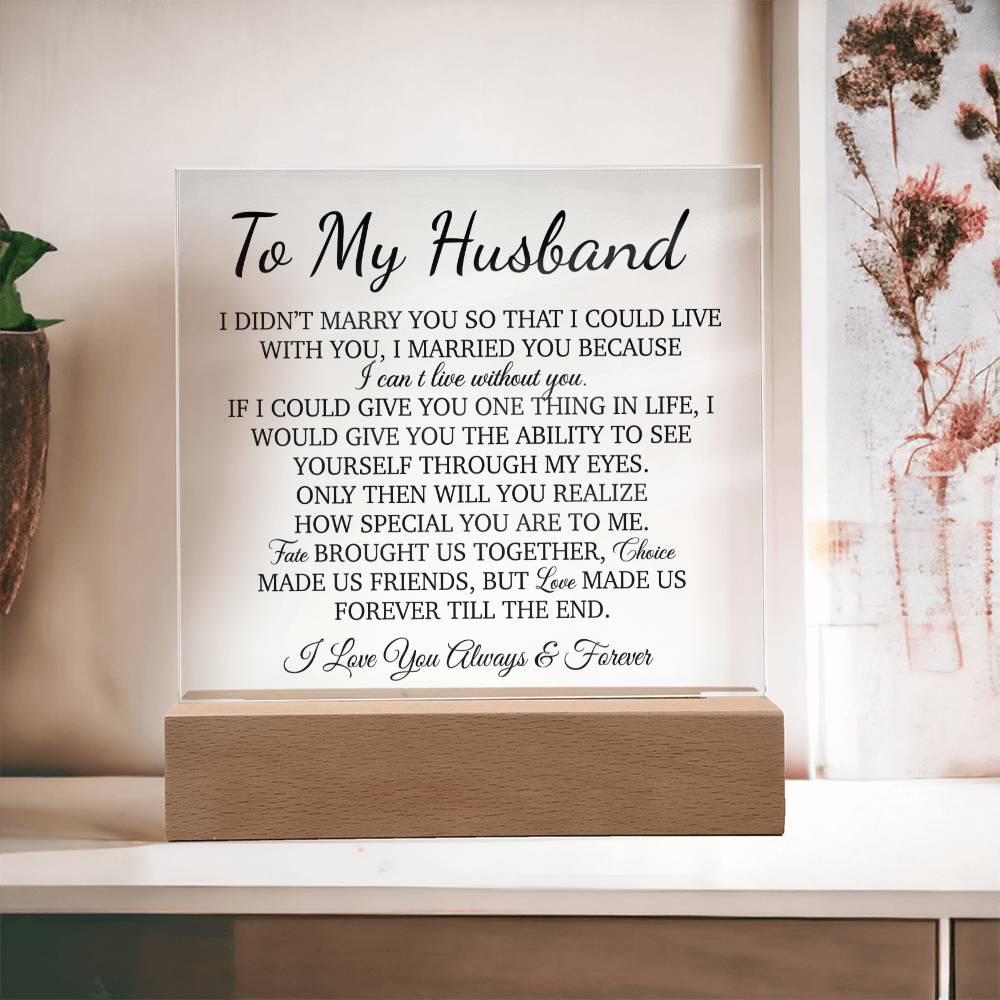 To My Husband Acrylic Plaque, Gift for Husband, Husband Work Gift, Husband Birthday Gift