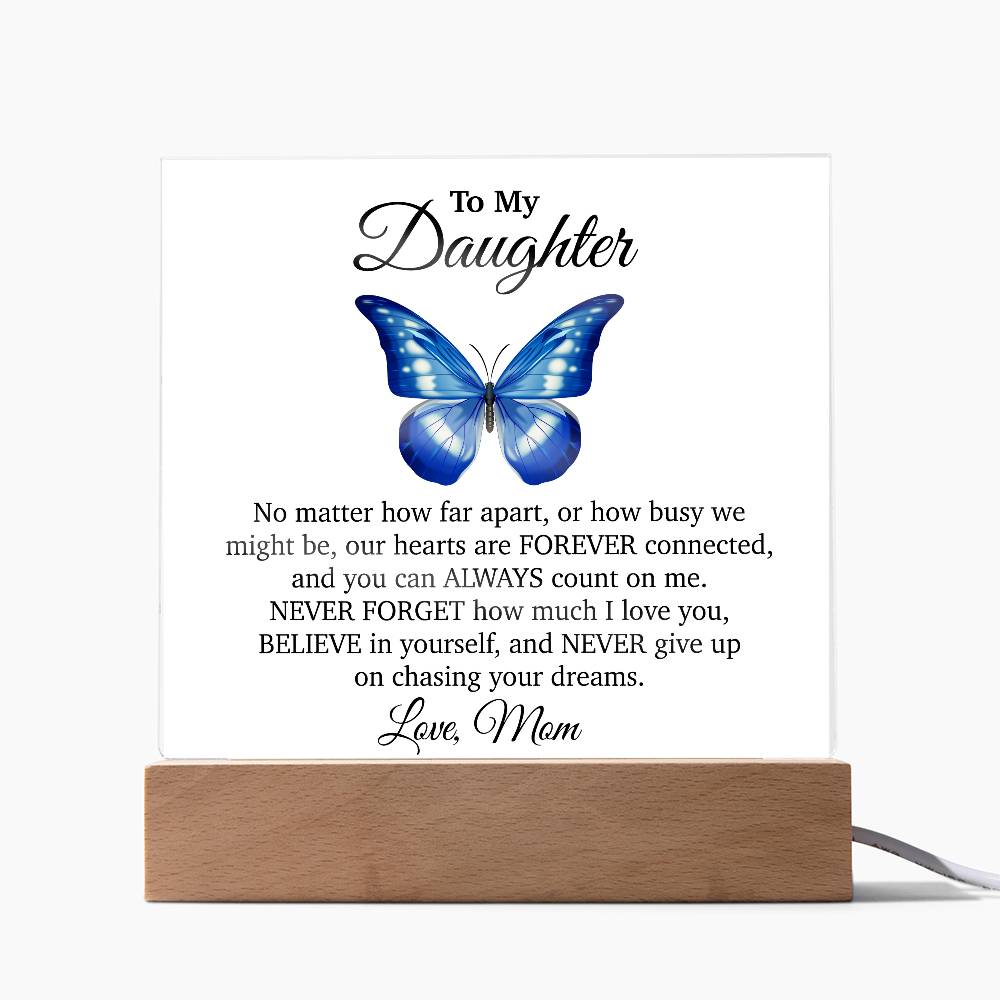 To My Daughter Acrylic Plaque, Gift from Mom, Sentimental Gift for Daughter