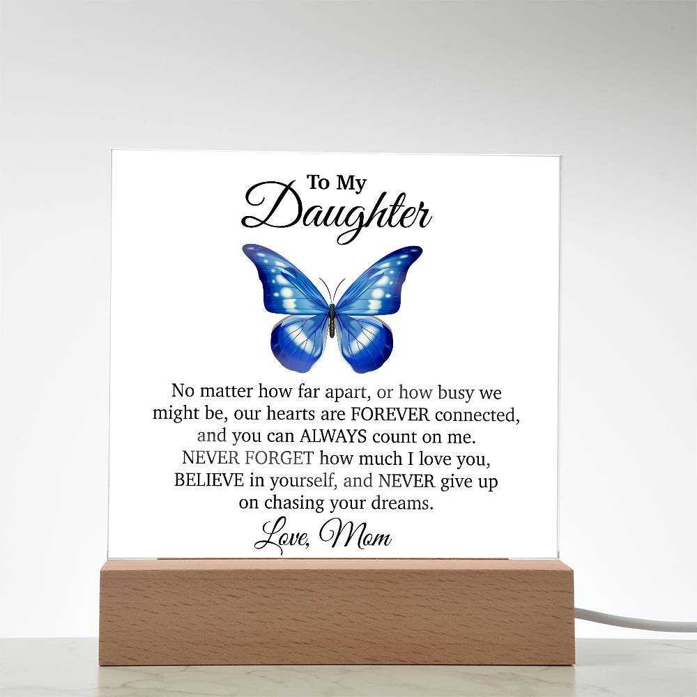 To My Daughter Acrylic Plaque, Gift from Mom, Sentimental Gift for Daughter