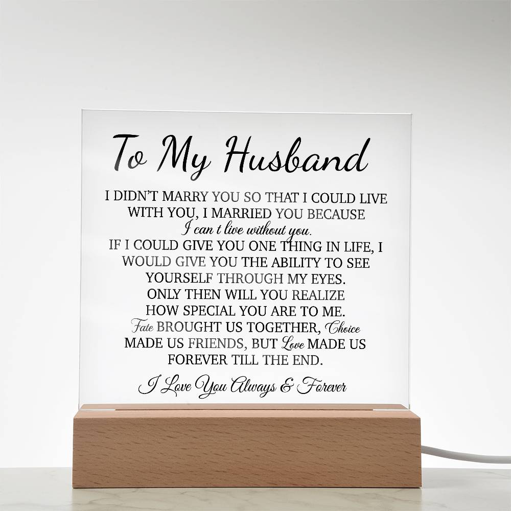 To My Husband Acrylic Plaque, Gift for Husband, Husband Work Gift, Husband Birthday Gift