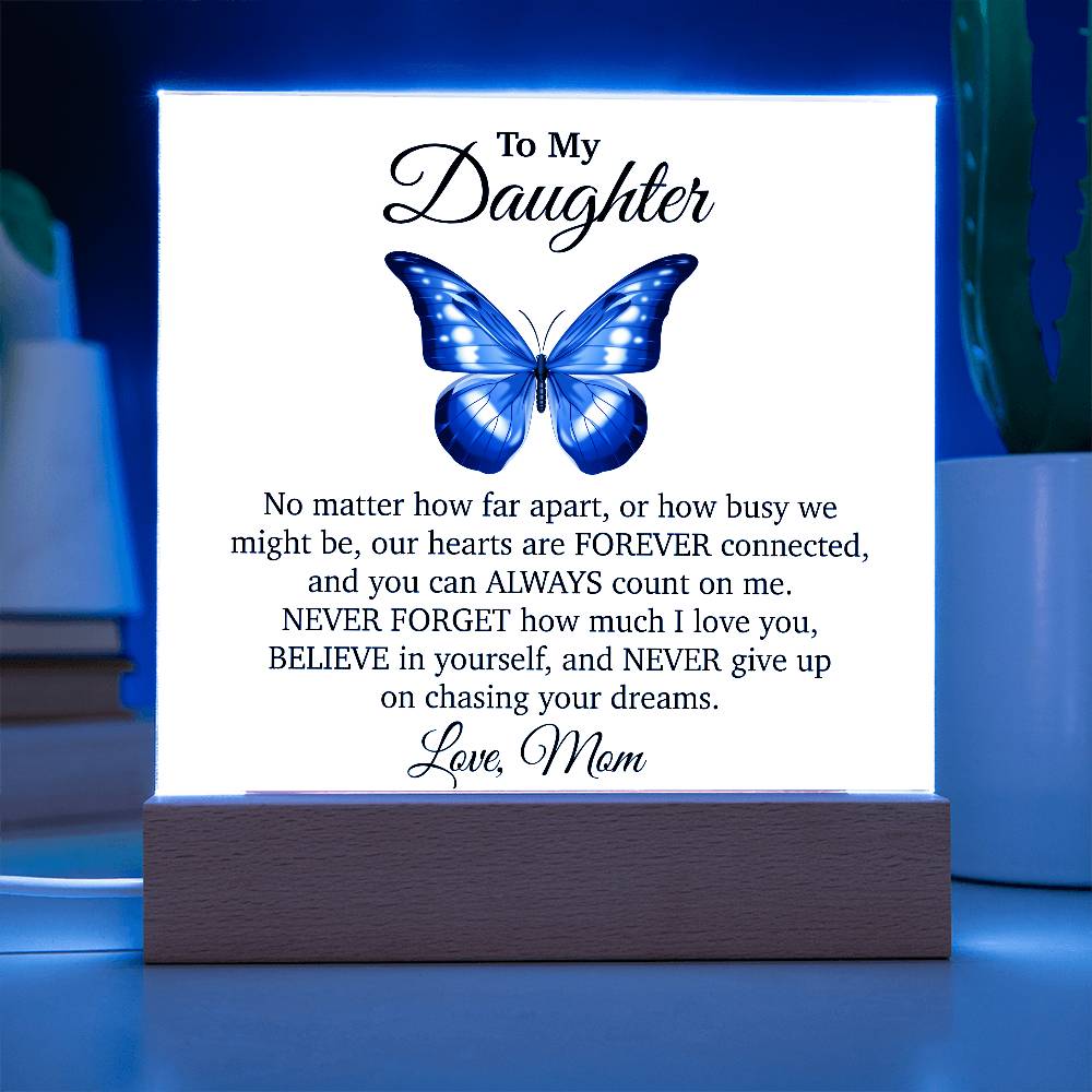 To My Daughter Acrylic Plaque, Gift from Mom, Sentimental Gift for Daughter