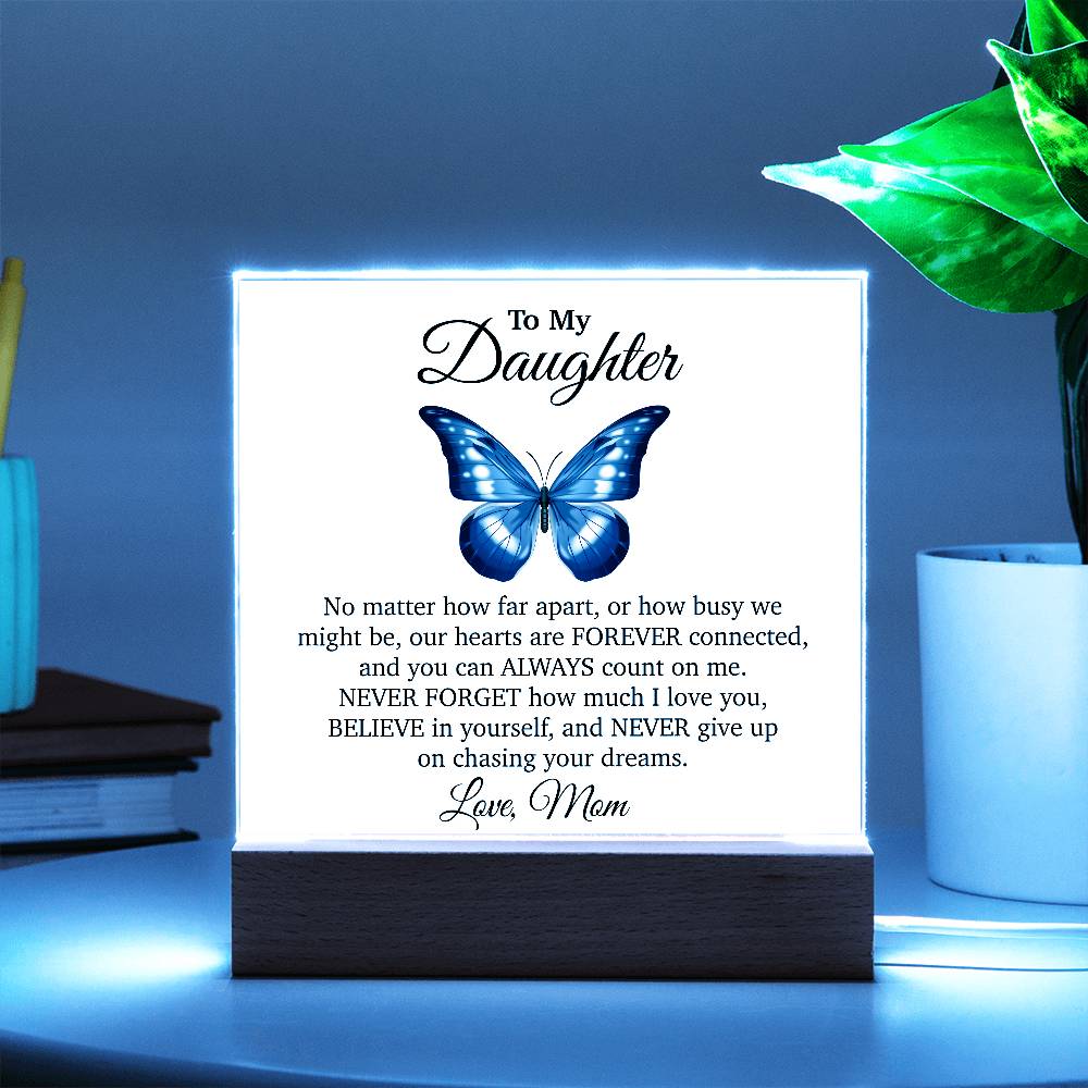 To My Daughter Acrylic Plaque, Gift from Mom, Sentimental Gift for Daughter