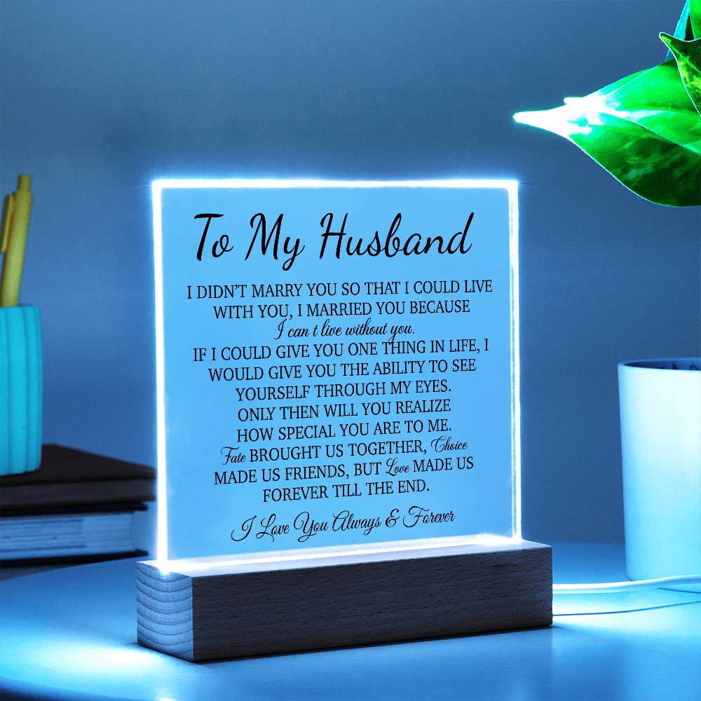 To My Husband Acrylic Plaque, Gift for Husband, Husband Work Gift, Husband Birthday Gift