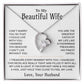 To My Beautiful Wife Necklace, Christmas Gifts For Women, Anniversary Gift For Wife 18_10