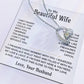 To My Beautiful Wife Necklace, Christmas Gifts For Women, Anniversary Gift For Wife 18_10