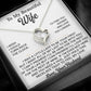To My Beautiful Wife Necklace, Gift From Husband, Anniversary Gifts For Wife