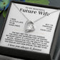 To My Beautiful Future Wife Necklace, Anniversary Birthday Christmas Gift for Her