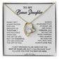 To My Bonus Daughter Necklace, Gift for Bonus Daughter, Step Daughter Birthday 30_9_White