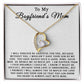To My Boyfriend's Mom Necklace, For My Boyfriend's Mom, Birthday Gift 21_2