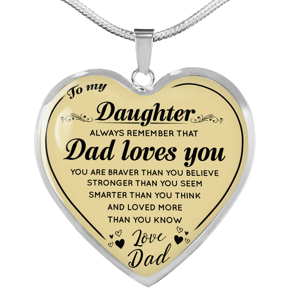 To My Daughter Heart Necklace Love Dad - Daddy Loves You - from Father