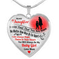 To My Daughter From Mom - Never Feel That You Are Alone - Heart Necklace