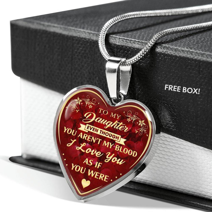 Step Daughter Necklace to My Step Daughter, Even Though You aren't My Blood Gift