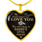 To My Daughter Heart Pendant Necklace - Daddy's Little Princess - from Father