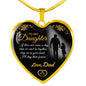 To My Daughter Love Dad Luxury Heart Shape Necklace Gift For Daughter