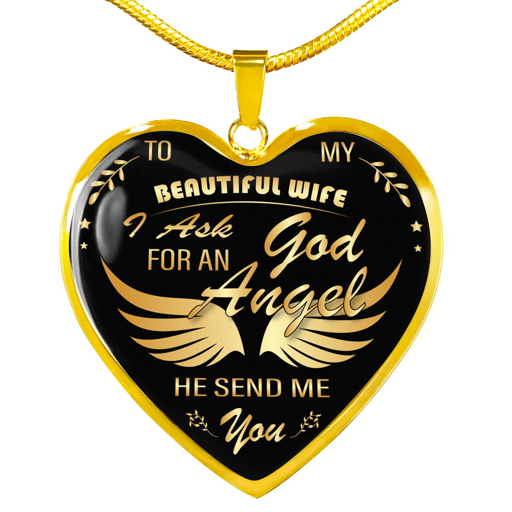 To My Beautiful Wife - God Sent Me You, An Angel Pendant Necklace