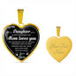 To My Daughter Heart Necklace Love Mom- Mom Loves You - from Mother