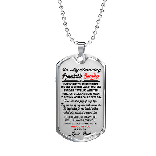 To My Amazing Remarkable Daughter Dog Tag Necklace Gift from Father