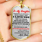 To My Daughter Dog Tag Gift from Dad - Unique Novelty Luxury Necklace