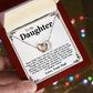 To My Daughter Necklace - Never Forget That I Love You - Love Your Dad Gift