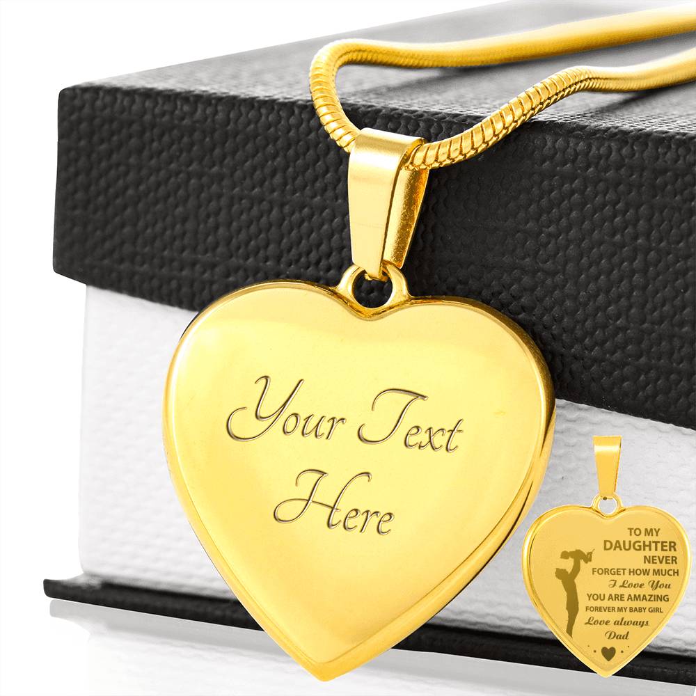 to My Daughter Engraved - Never Forget How Much I Love You - Forever My Baby Girl - Love Always Dad - Necklace - Silver Engraved Heart Pendant