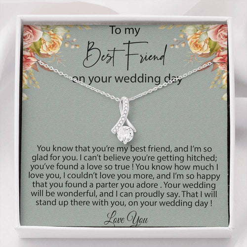 Best Friend to Bride Gift Necklace, Friend of the Bride, Necklace for Best Friend on her Wedding Day