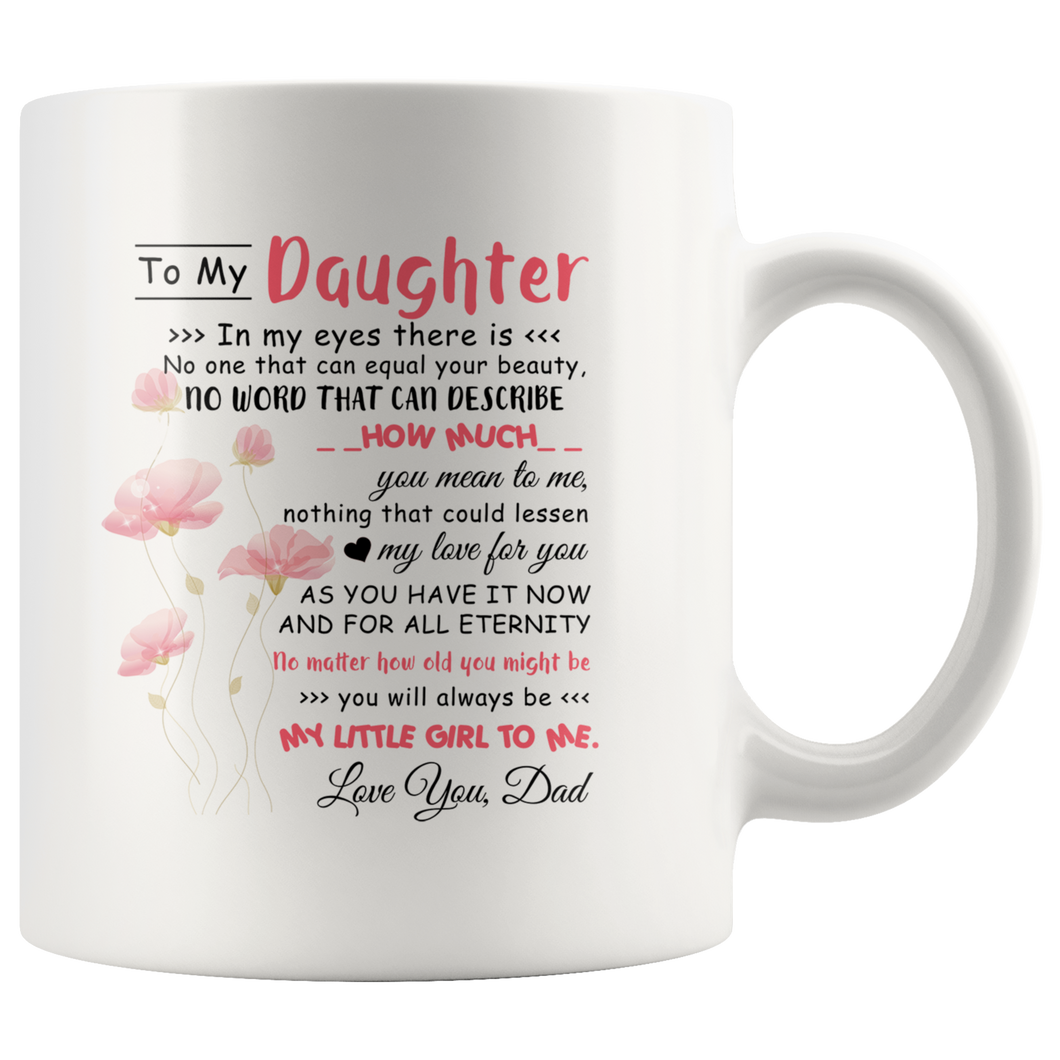To My Daughter Love Dad Coffee Mug Best Daughter Gifts